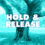 Hold The Memory Close; Let It Go Again