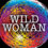 Wild Woman